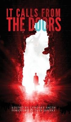 It Calls From the Doors - Davis, Matthew R