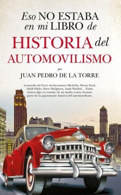 Eso No Estaba En Mi Libro de Historia del Automovilismo - de la Torre de Mingo, Juan Pedro