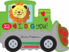 I Dig You! (a Let's Sing Board Book) - Magsamen, Sandra