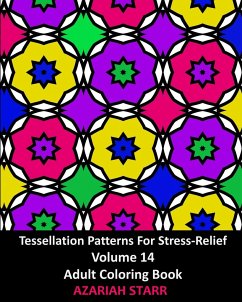 Tessellation Patterns For Stress-Relief Volume 14 - Starr, Azariah