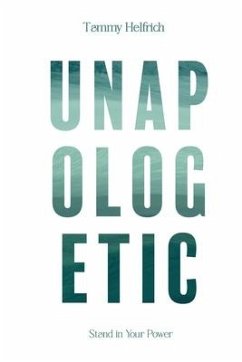 Unapologetic - Helfrich, Tammy