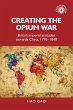Creating the Opium War - Bild 1