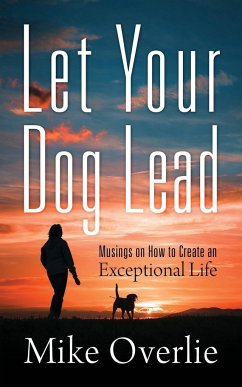 Let Your Dog Lead - Overlie, Mike