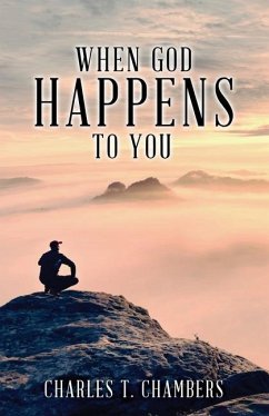 When God Happens to You - Chambers, Charles T.