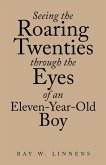 Seeing the Roaring Twenties Through the Eyes of an Eleven-Year-Old Boy