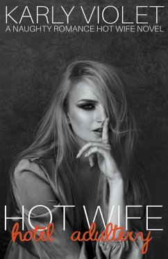 Cover Hotwife Hotel Adultery - A Naughty Romance Hot Wife Novel