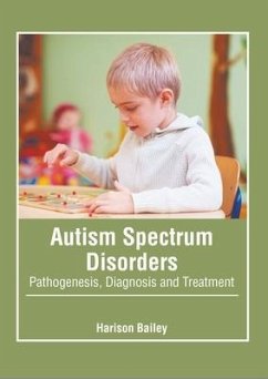 Autism Spectrum Disorders: Pathogenesis, Diagnosis and Treatment