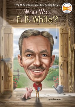 Who Was E. B. White? - Herman, Gail; Who HQ