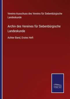 Archiv des Vereines für Siebenbürgische Landeskunde