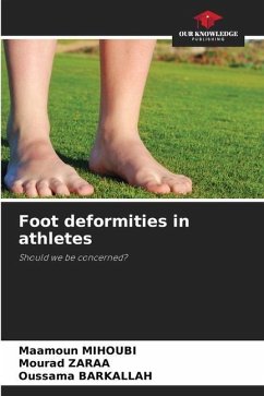 Foot deformities in athletes - Mihoubi, Maamoun;Zaraa, Mourad;Barkallah, Oussama