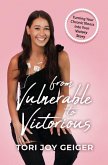 From Vulnerable to Victorious: Turning Your Chronic Illness Into Your Victory Story