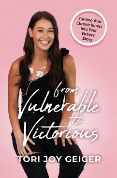 From Vulnerable to Victorious - Geiger, Tori Joy