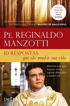 10 respostas que vão mudar sua vida - Manzotti, Pe. Reginaldo