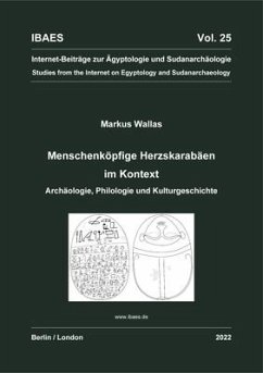 Menschenköpfige Herzskarabäen Im Kontext: Archäologie, Philologie Und Kulturgeschichte - Wallas, Marcus
