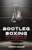 Bootleg Boxing: The Murder of Eddie 'The Hammer' Hammond