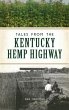 Tales from the Kentucky Hemp Highway - Bild 1