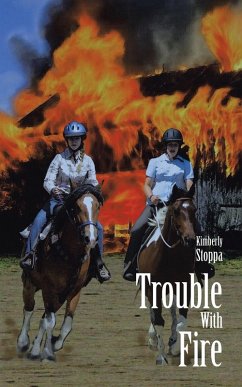 Trouble with Fire - Stoppa, Kimberly