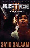 Justice 3: Sun of a gun