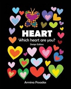 HEART Which heart are you? Design Edition - Posadas, Armina
