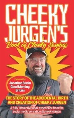 Cheeky Jurgen's Book of Cheeky Sayings - Jurgen, Cheeky