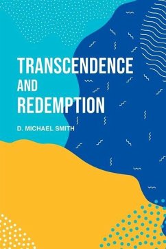 Transcendence and Redemption - Smith, D. Michael