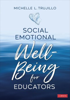 Social Emotional Well-Being for Educators - Trujillo, Michelle L.