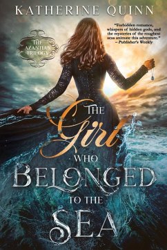 The Girl Who Belonged to the Sea - Quinn, Katherine