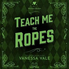 Teach Me the Ropes - Vale, Vanessa