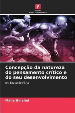 Concepção da natureza do pensamento crítico e do seu desenvolvimento - Hmaied, Maha