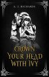 Crown Your Head With Ivy - Bild 1