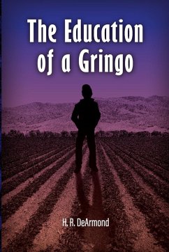 The Education of a Gringo - DeArmond, Harold