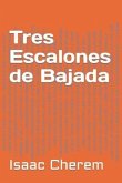 Tres Escalones de Bajada