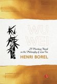 Wu Wei: A Phantasy Based on the Philosophy of Lao-Tse