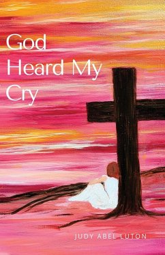God Heard My Cry - Luton, Judy Abel