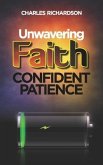 Unwavering Faith, Confident Patience