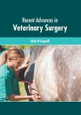 Recent Advances in Veterinary Surgery