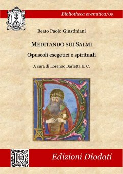 Meditando sui Salmi: Opuscoli esegetici e spirituali - Giustiniani, Paolo