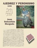 Ajedrez y Peronismo 1946: El ajedrez, parte de la propaganda peronista