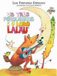 Os Três porquinhos e o lobo Lalau - Emediato, Luiz Fernando