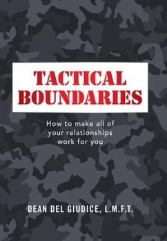 Tactical Boundaries: How to Make All of Your Relationships Work for You - Giudice L. M. F. T., Dean del