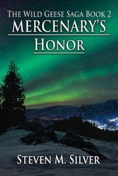 Mercenary's Honor: A Wild Geese Novel - Silver, Steven M.