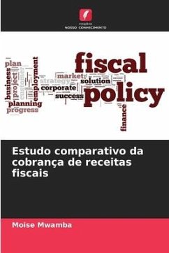 Estudo comparativo da cobrança de receitas fiscais - Mwamba, Moise