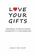 Love Your Gifts - Bild 1