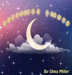 Goodnight Lights - Miller, Shea