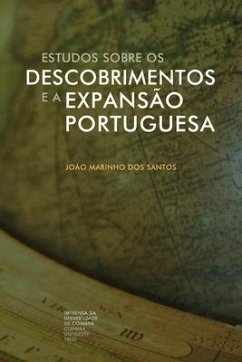 Estudos sobre os Descobrimentos e a Expansão Portuguesa: Volume III - Dos Santos, João Marinho