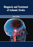 Diagnosis and Treatment of Ischemic Stroke
