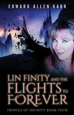 Lin Finity And The Flights To Forever - Karr, Edward Allen