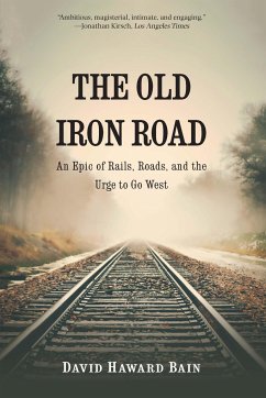 The Old Iron Road - Bain, David Haward