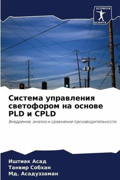 Система управления светофором на основе Pld & - Asad, Ishtiak;Sobhan, Tanwir;Asaduzzaman, Md.