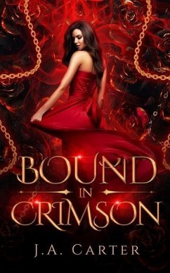 Bound in Crimson: A Reverse Harem Paranormal Romance - Carter, J. A.